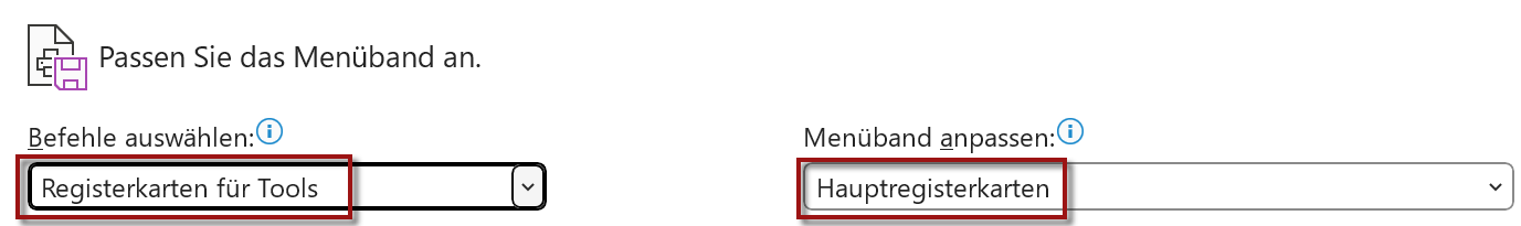 Screenshot der beiden nebeneinander angeordneten Menüs mit den markierten Punkten "Registerkarten für Tools" und "Hauptregisterkarten".